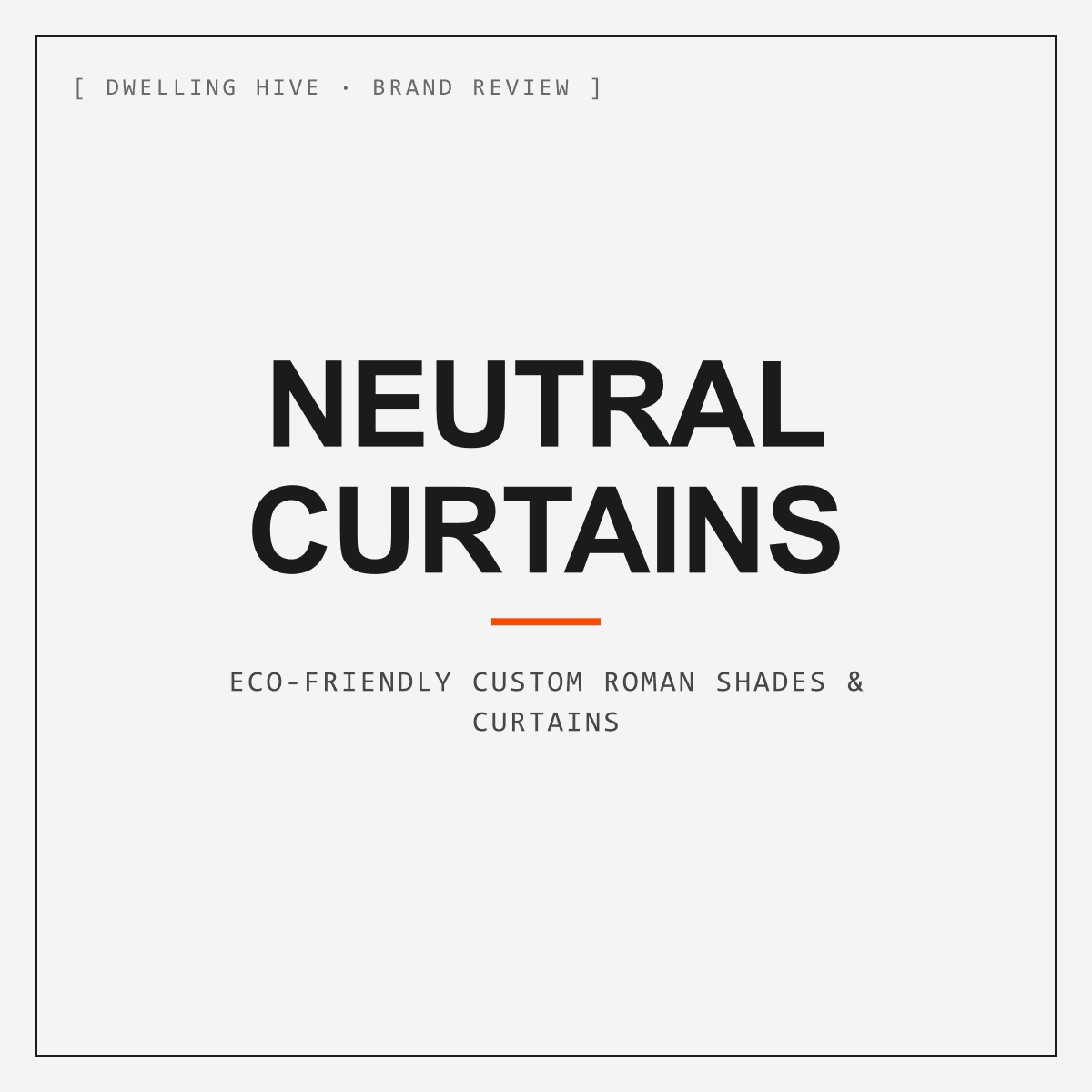 Neutral Curtains Review: Eco-Friendly Custom Roman Shades and Linen Drapes
