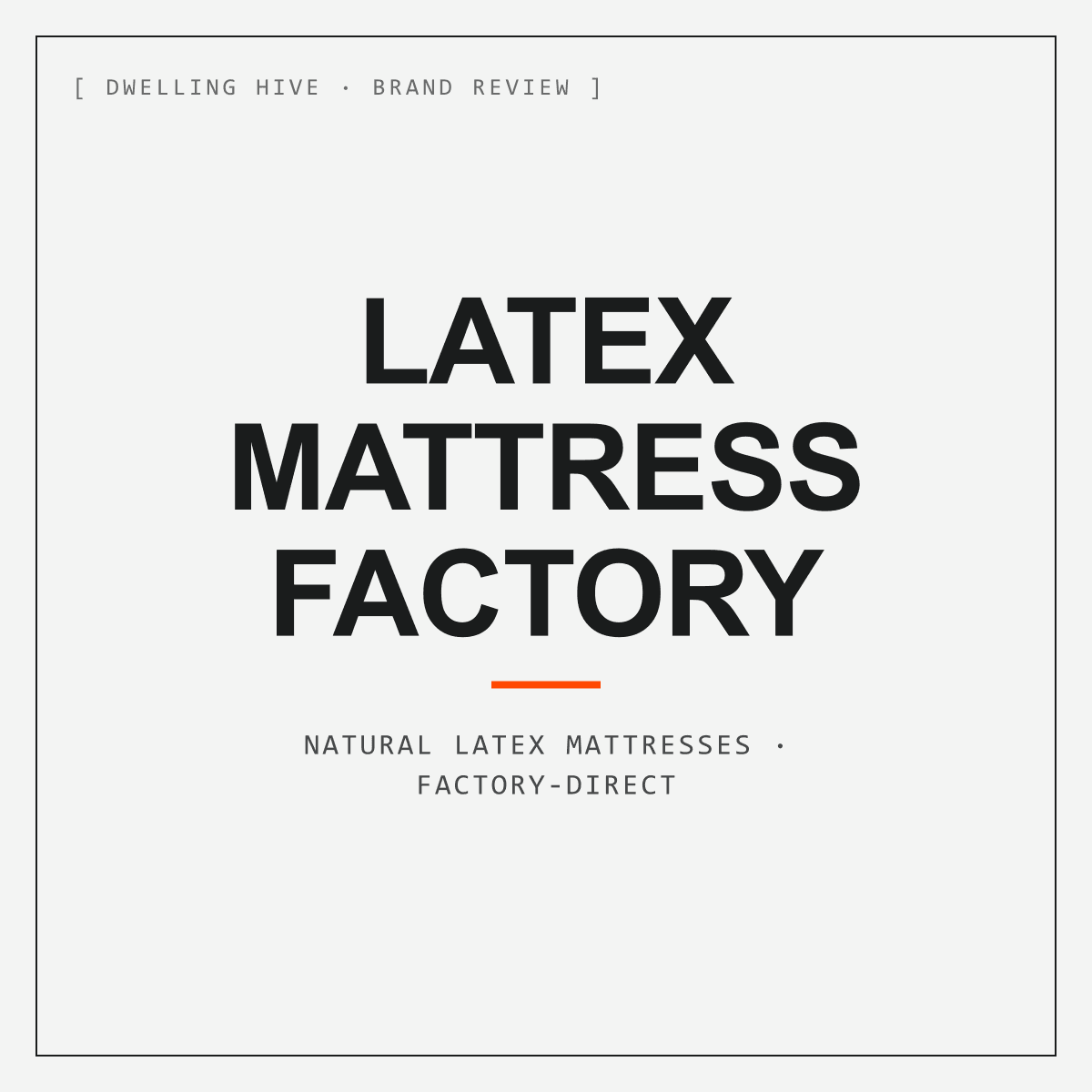 Latex Mattress Factory Review: Factory-Direct Natural Latex, Including Build-Your-Own